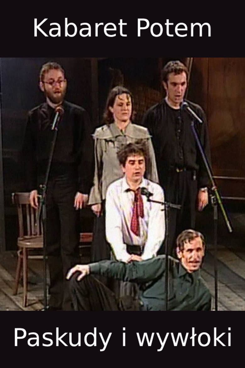 Kabaret Potem - Paskudy i wywłoki