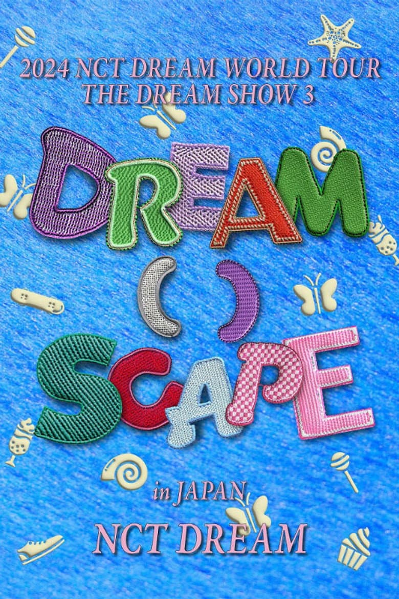 2024 NCT DREAM WORLD TOUR  THE DREAM SHOW 3 - DREAM( )SCAPE in JAPAN