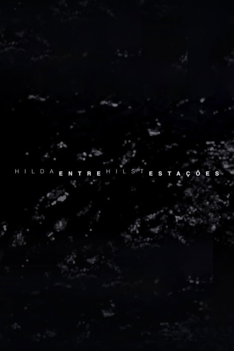 Hilda Hilst Entre Estações