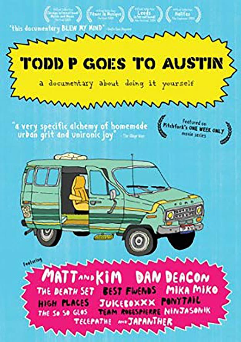 Todd P Goes to Austin