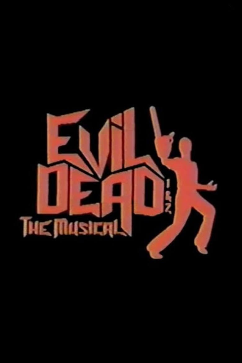 Evil Dead 1 & 2: The Musical