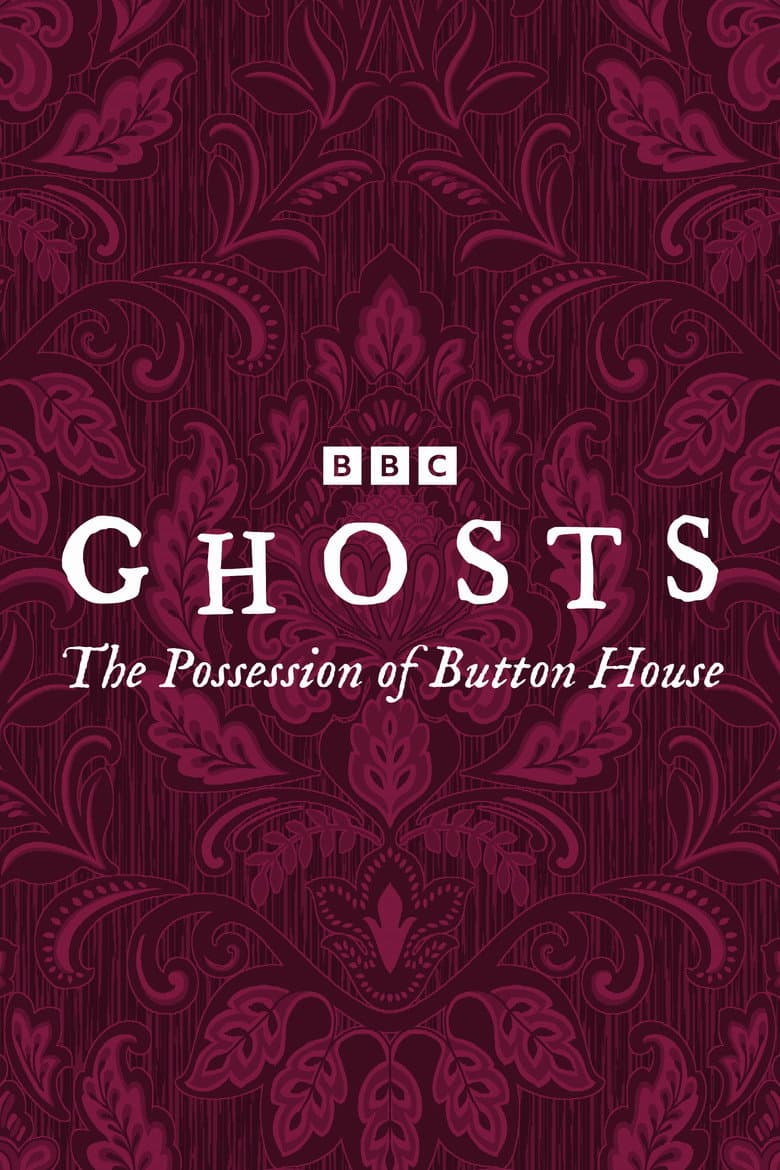 Ghosts: The Possession of Button House