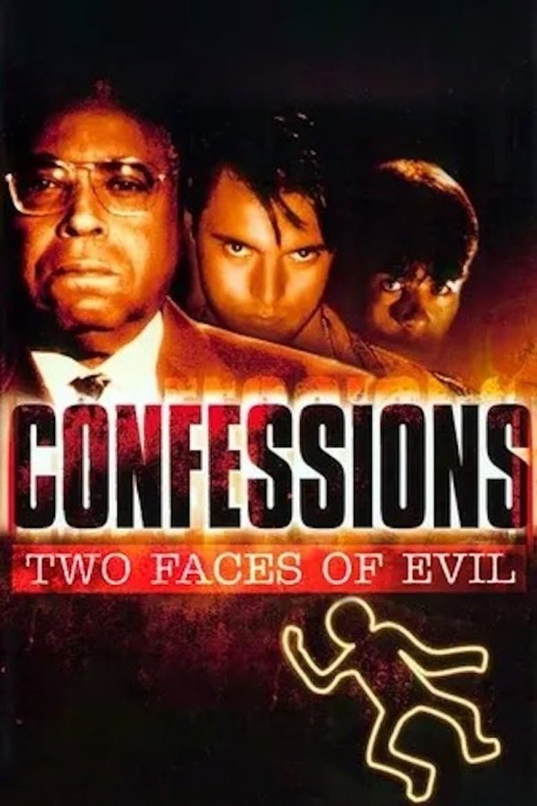 Confessions: Two Faces of Evil