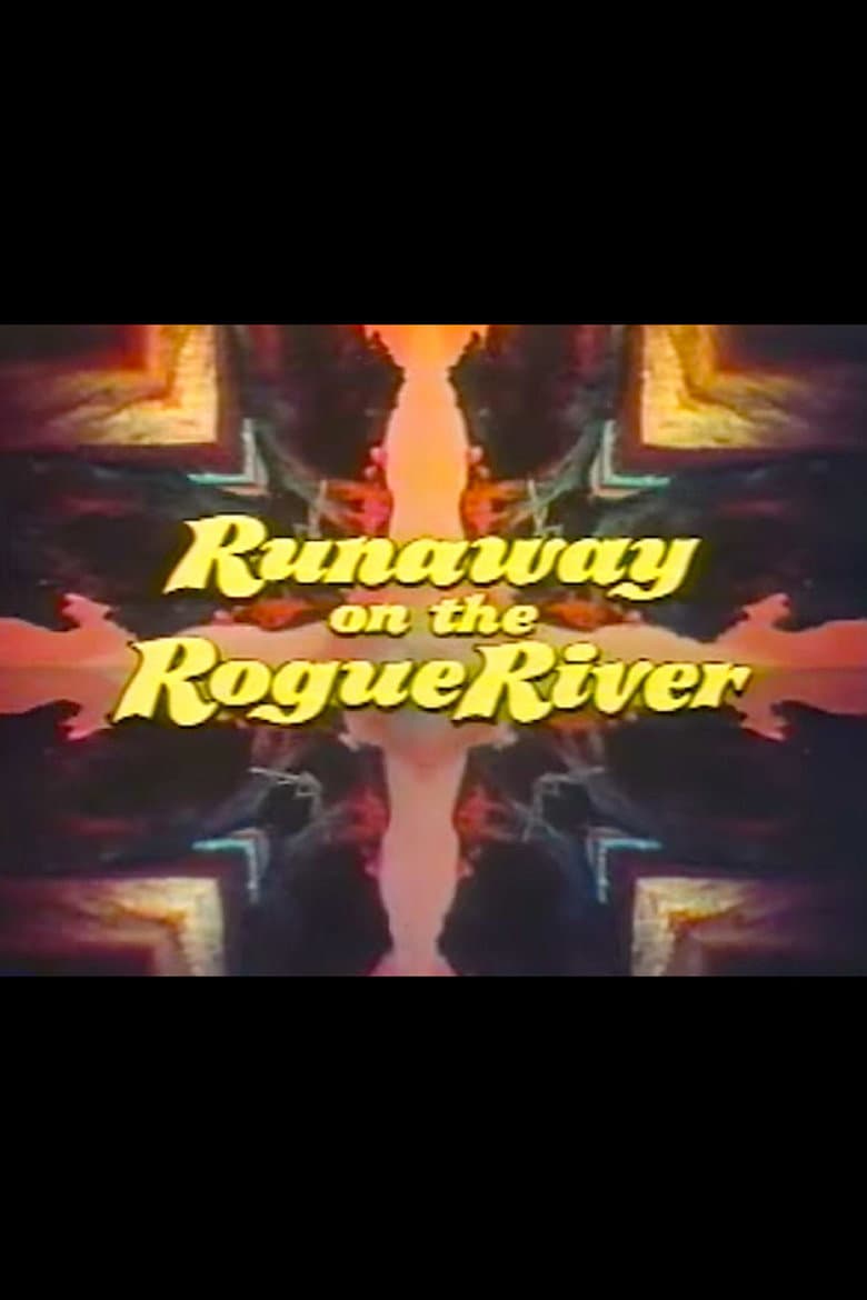 Runaway on the Rogue River