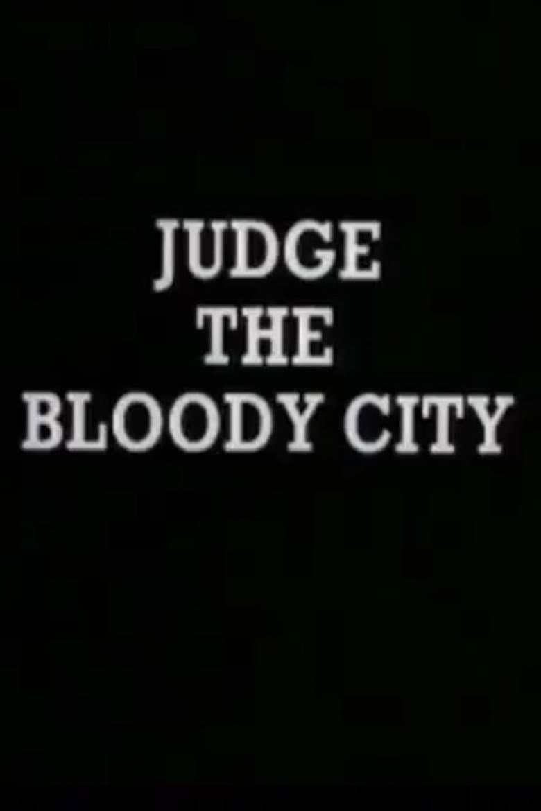 Judge the Bloody City