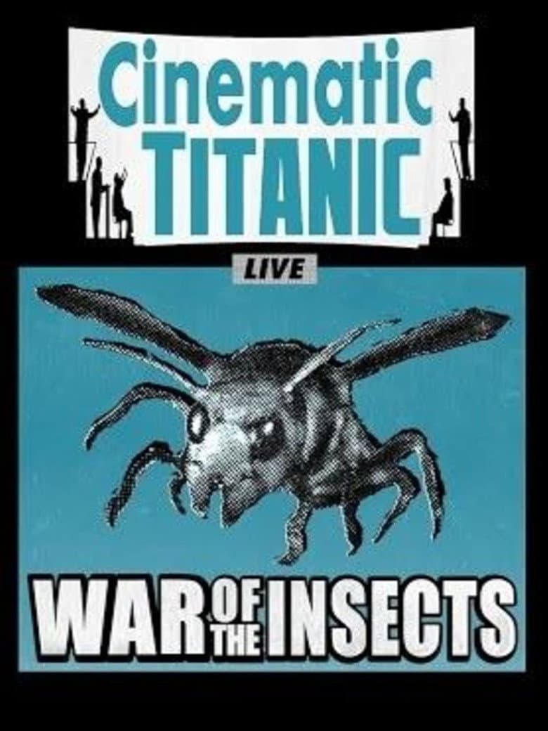 Cinematic Titanic: War of the Insects