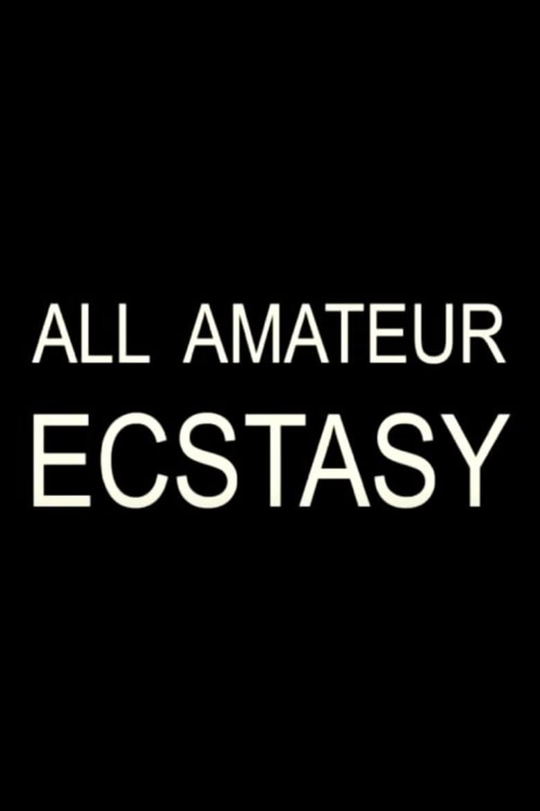 All Amateur Ecstasy