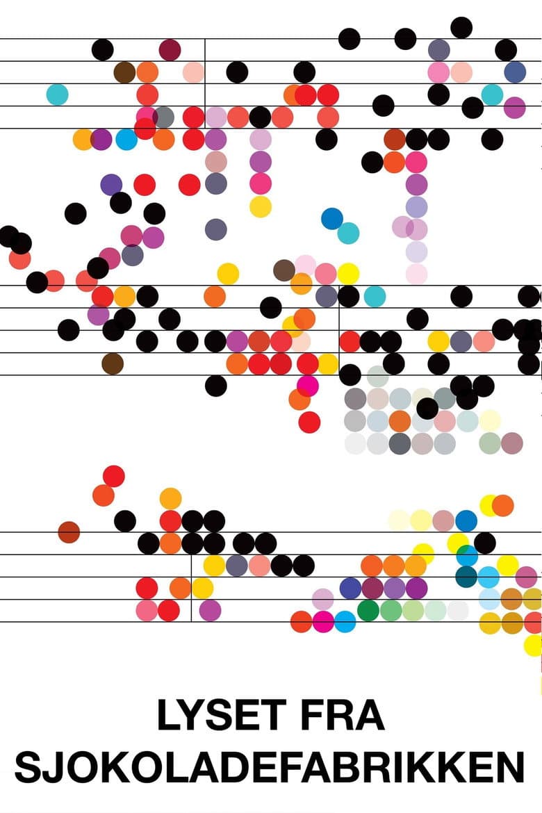 Light from the Chocolate Factory