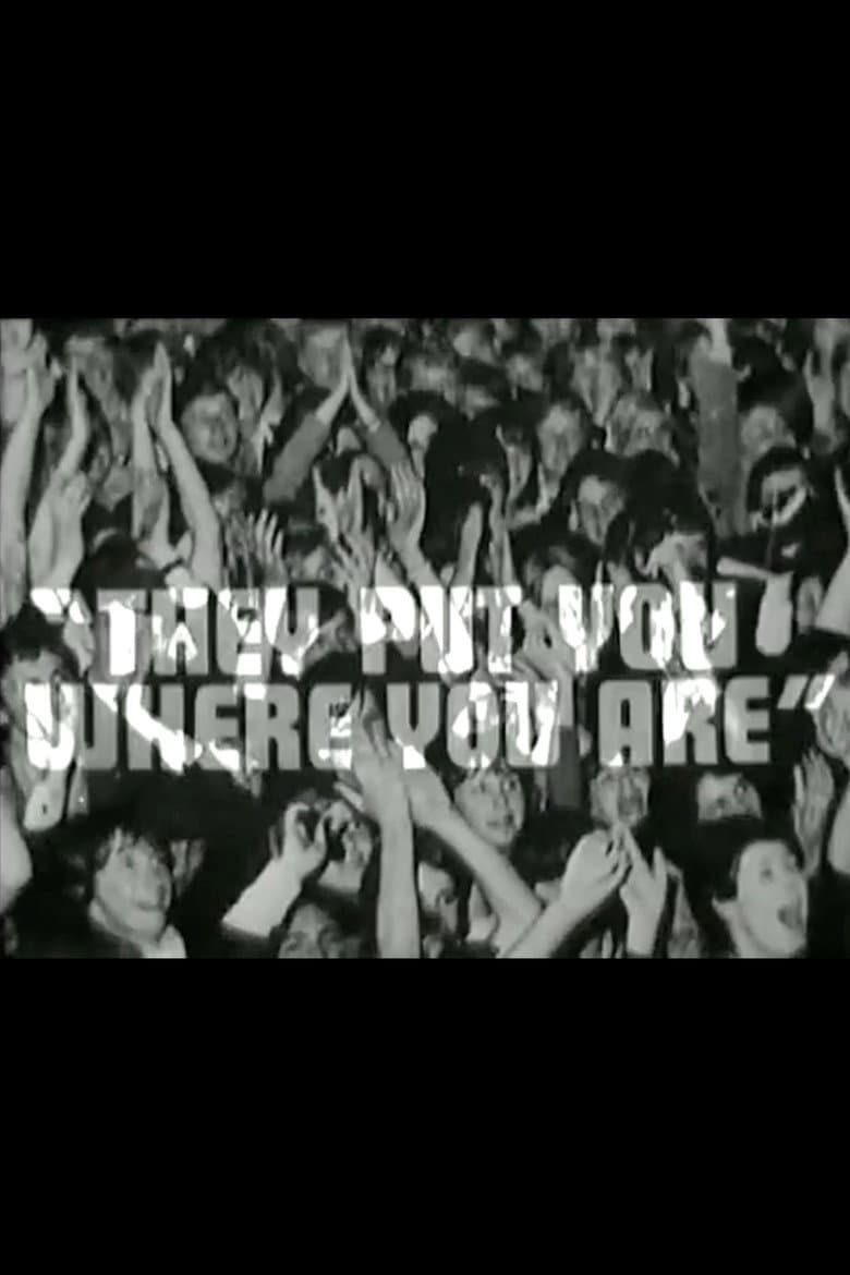 They Put You Where You Are