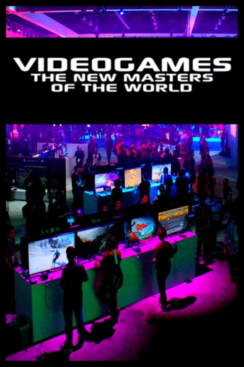Video Games: The New Masters of the World