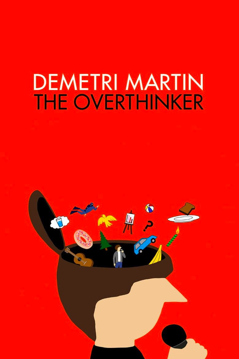 Demetri Martin: The Overthinker