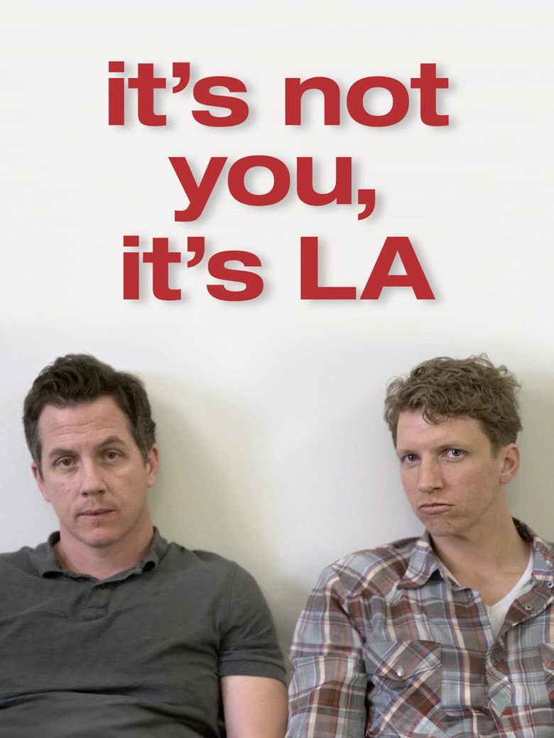 It’s Not You, It’s LA