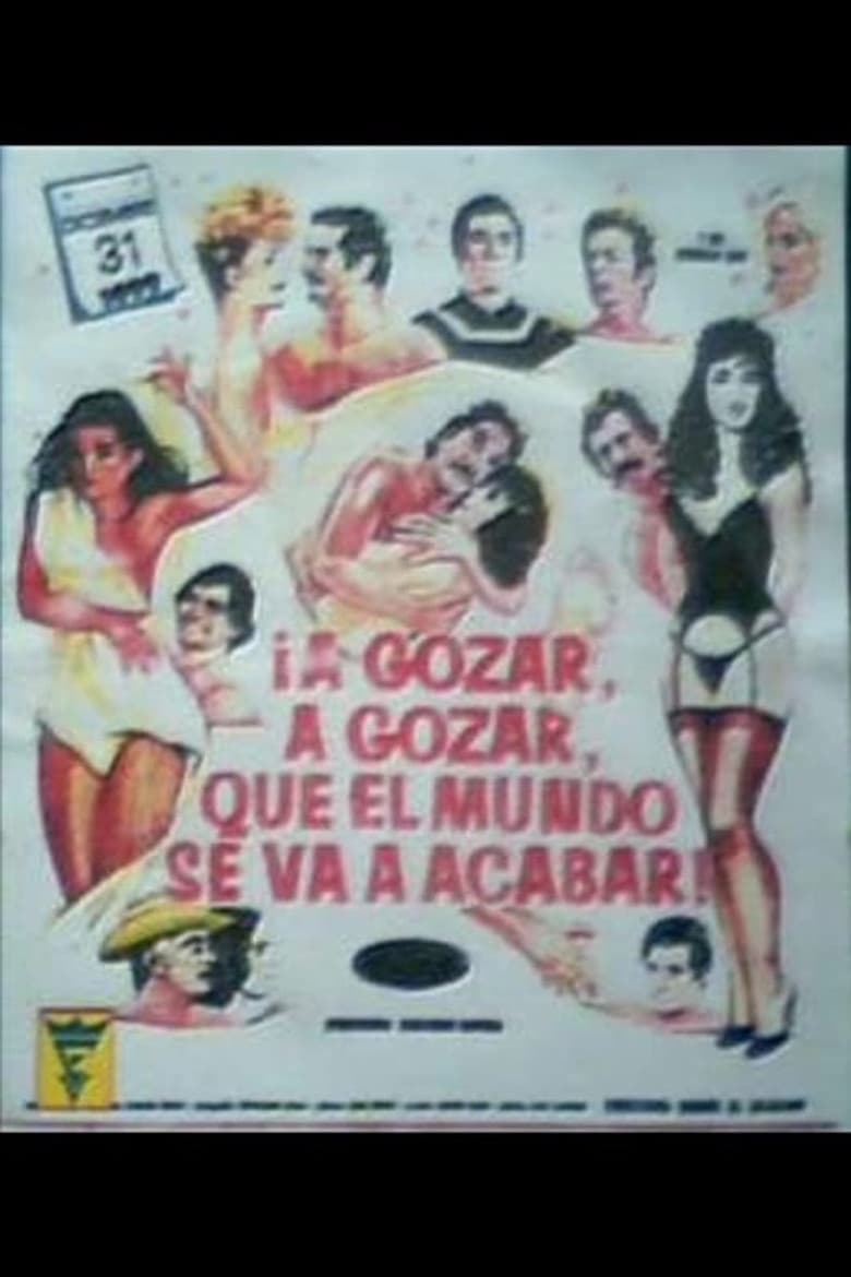 A gozar, a gozar, que el mundo se va acabar