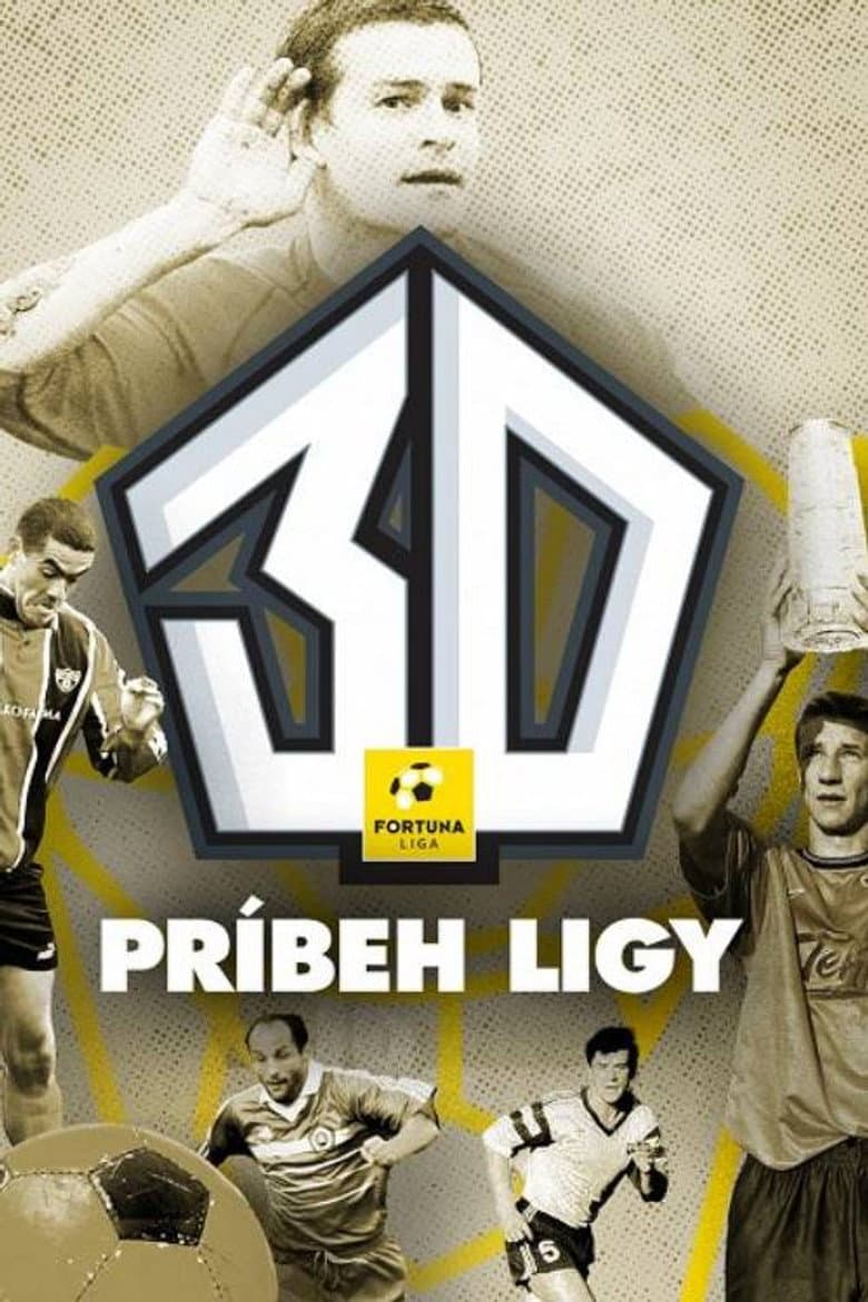 30: Príbeh ligy