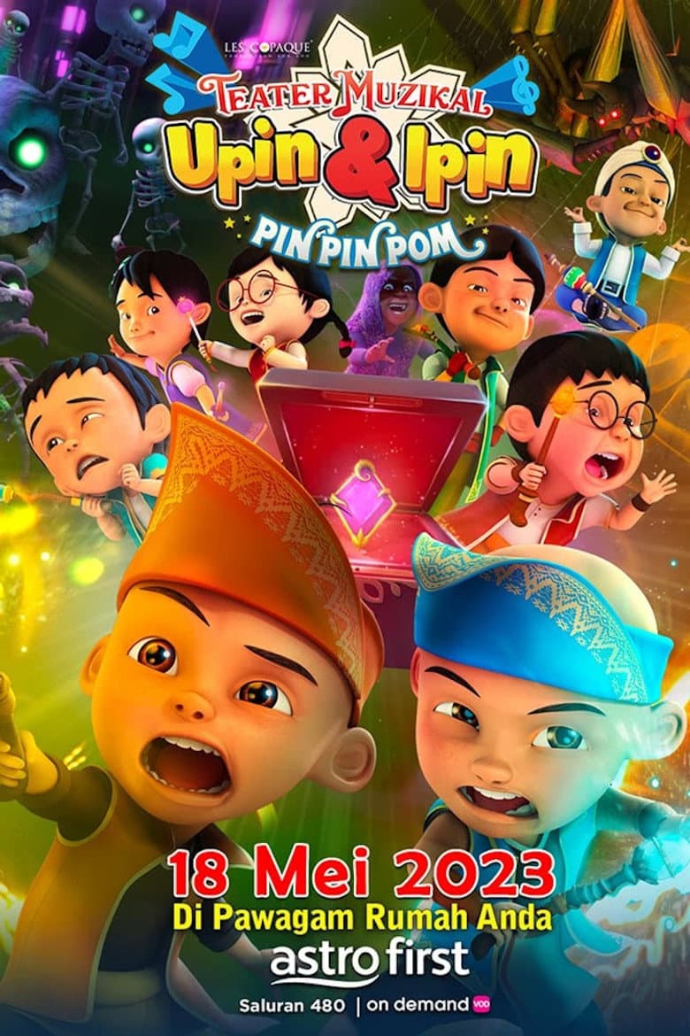 Teater Muzikal Upin & Ipin Pin Pin Pom!