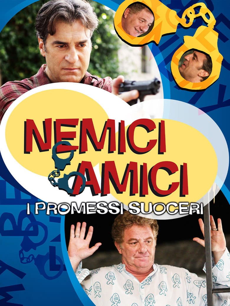 Nemici amici - I promessi suoceri