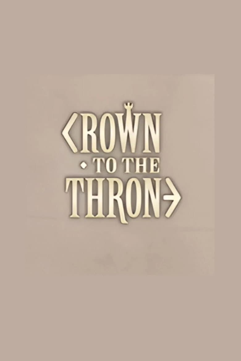 Crown to the Throne