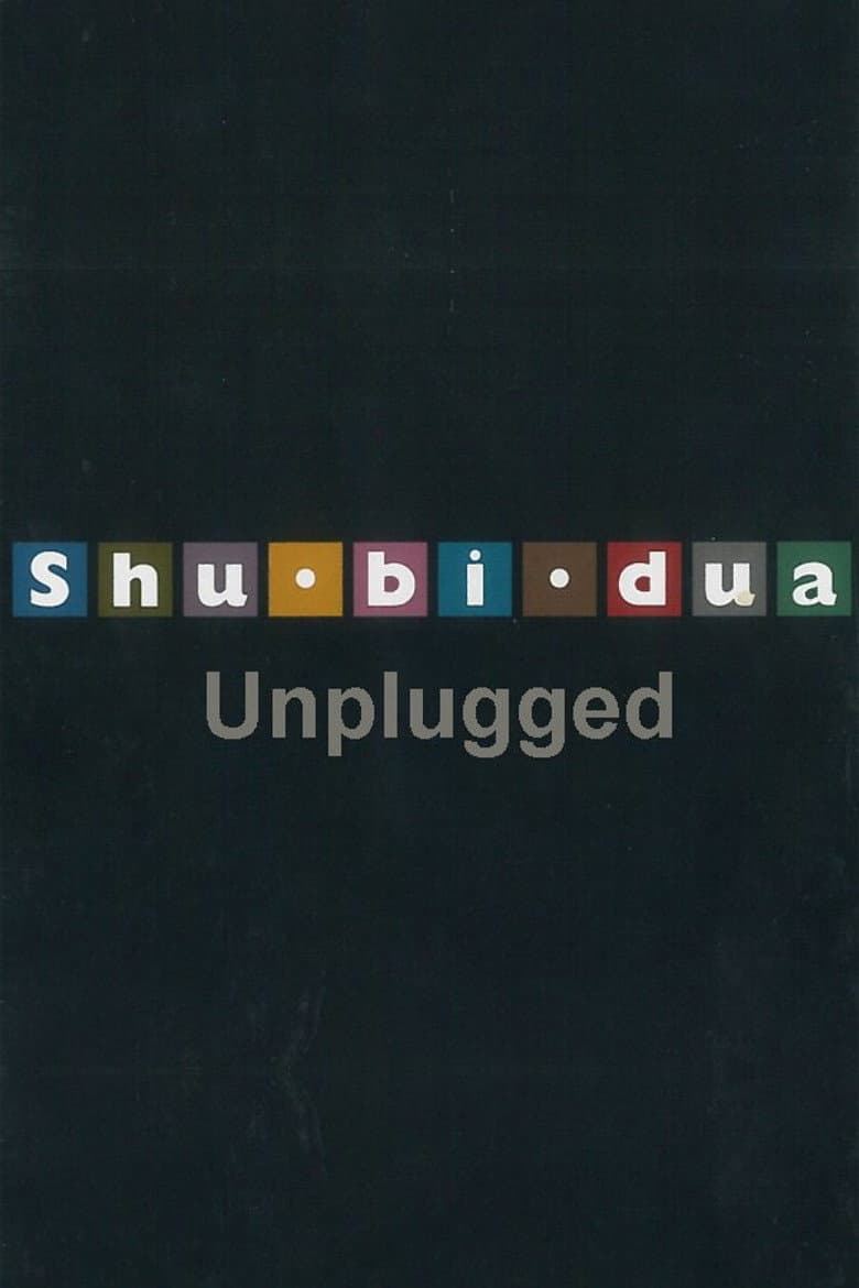 Shu-bi-dua: Unplugged