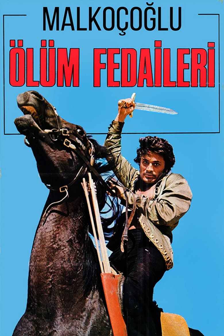 Malkoçoğlu: Ölüm Fedaileri