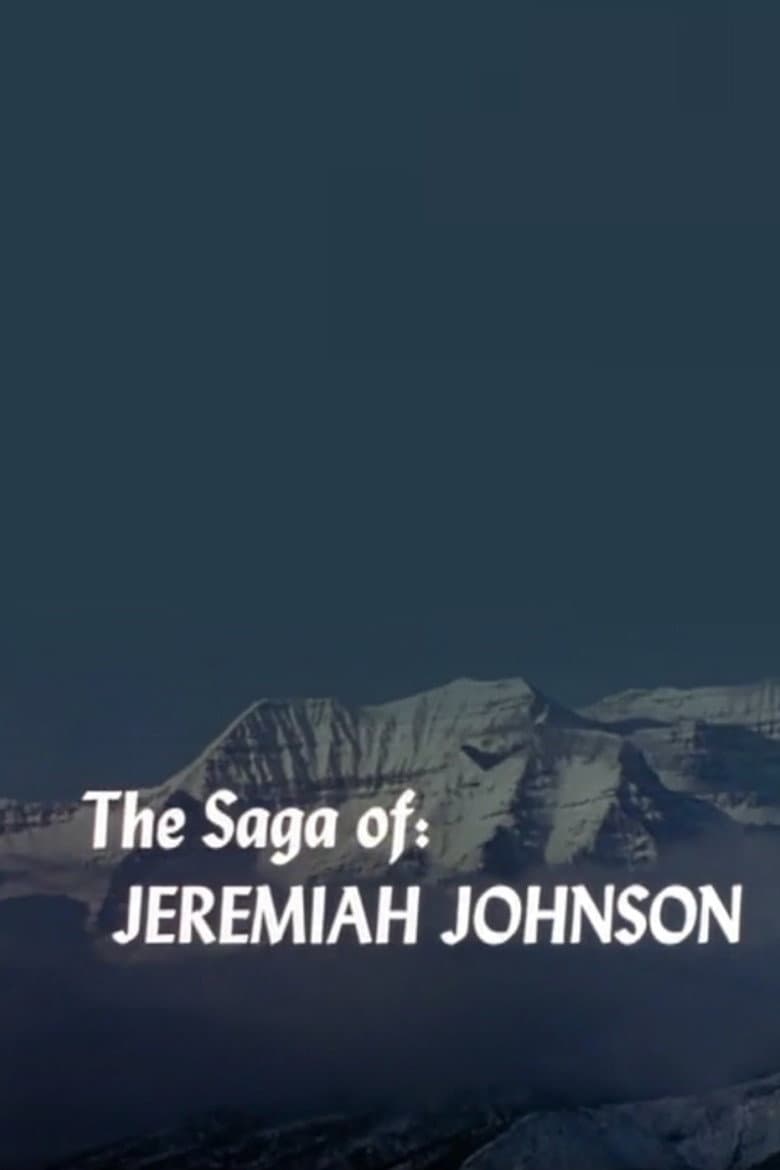 The Saga of Jeremiah Johnson