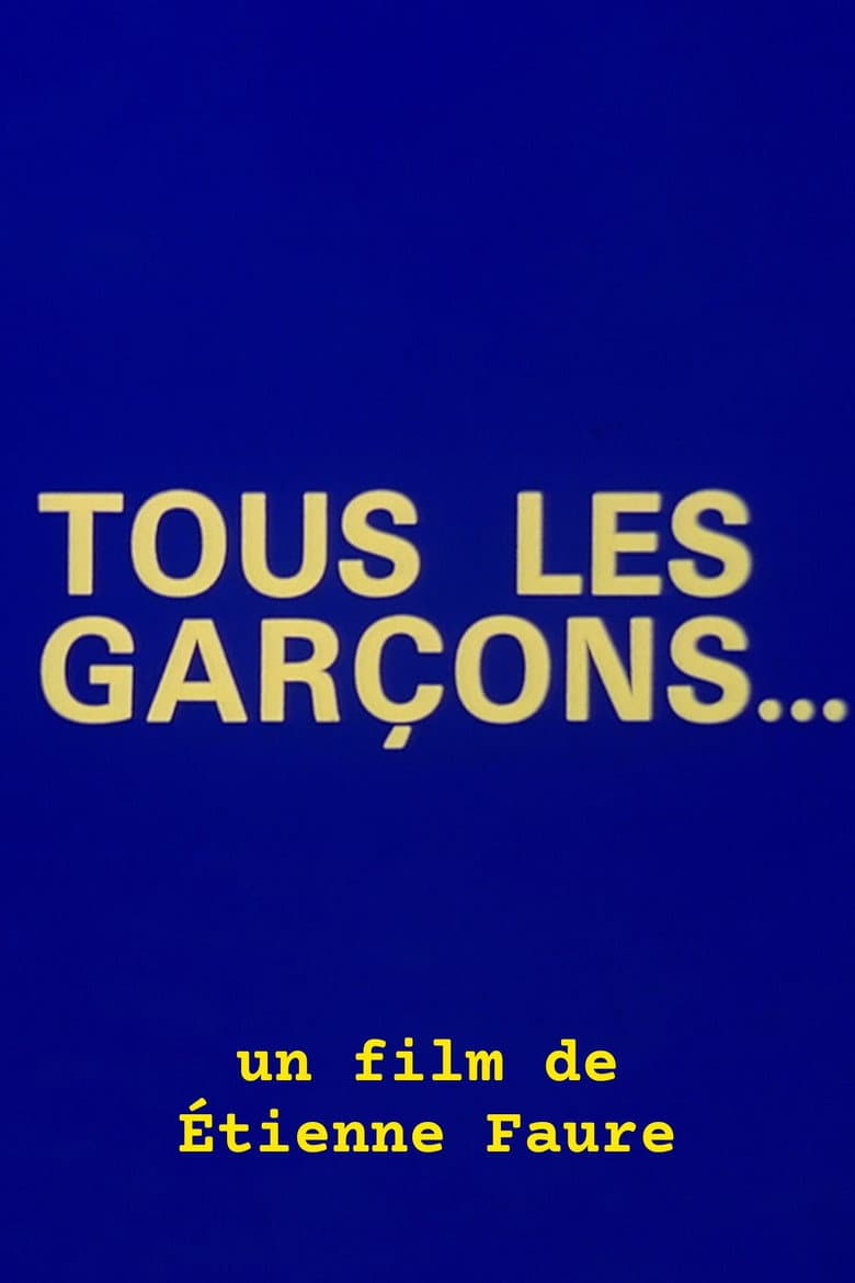 Tous les garçons...