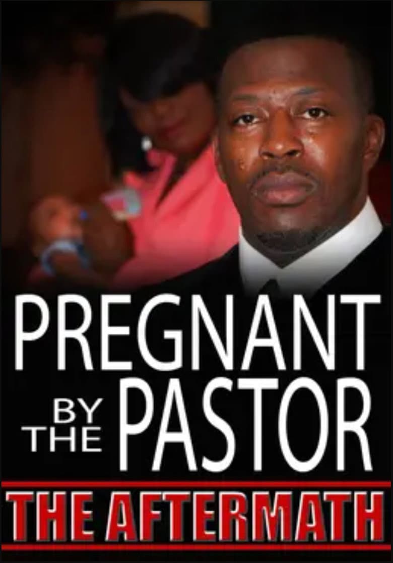 Pregnant by the Pastor: The Aftermath