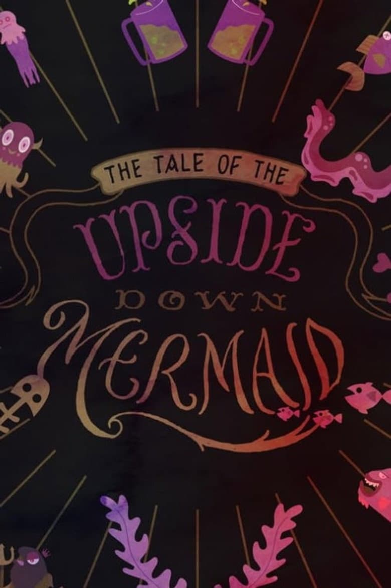 The Tail of the Upside Down Mermaid