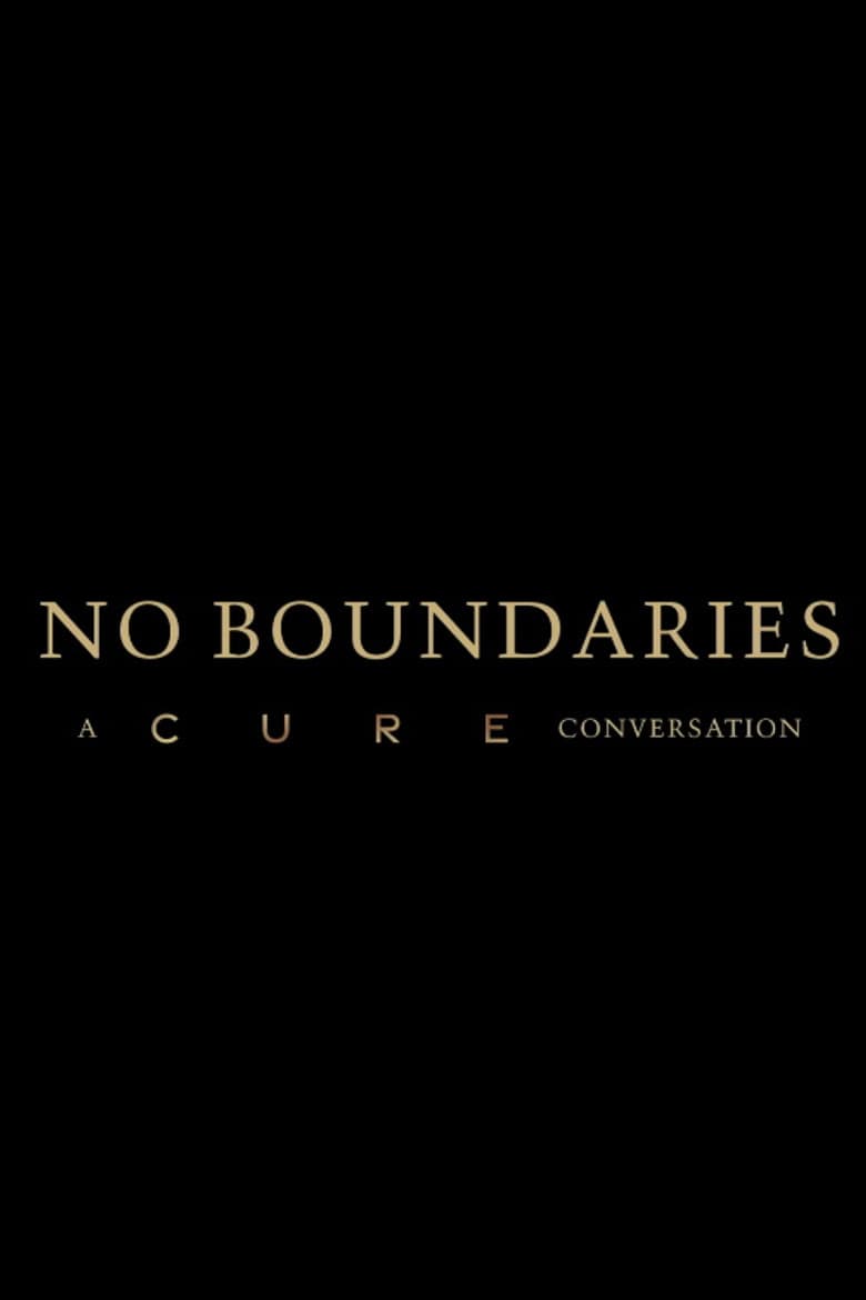No Boundaries: A Cure Conversation
