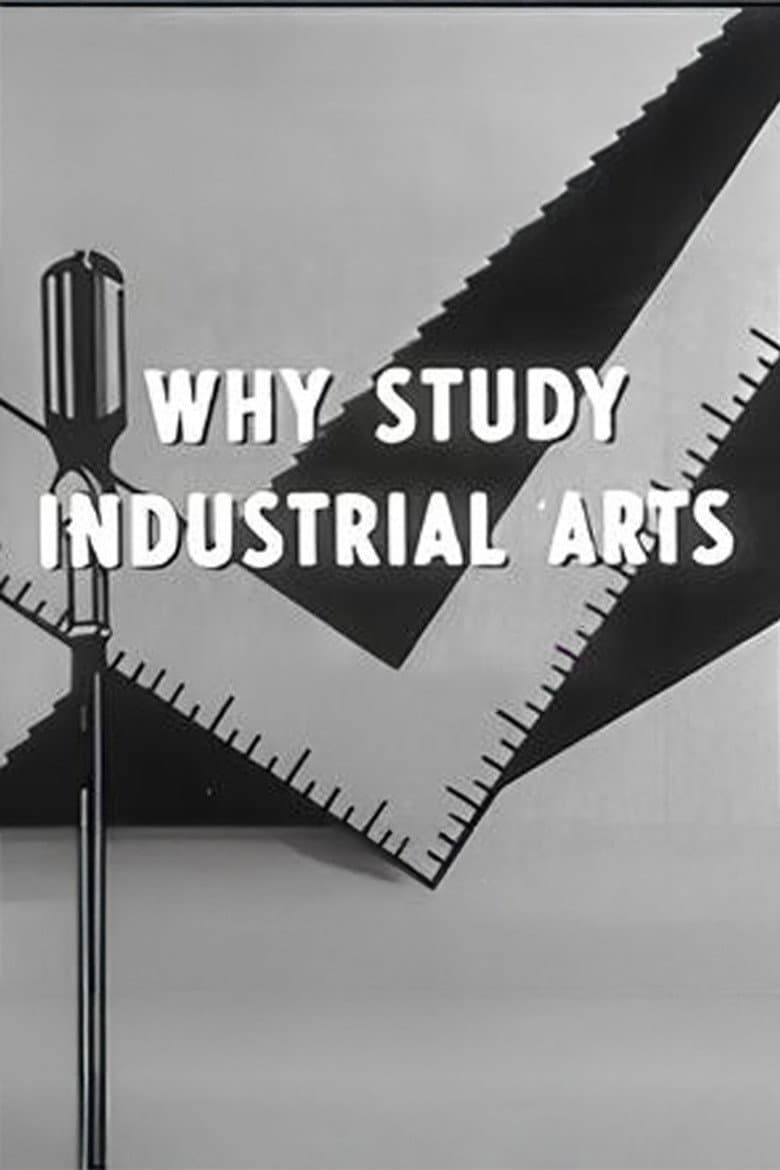 Why Study Industrial Arts