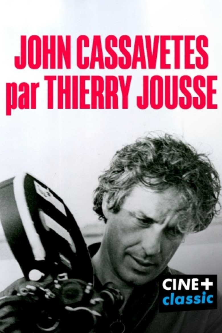 John Cassavetes par Thierry Jousse