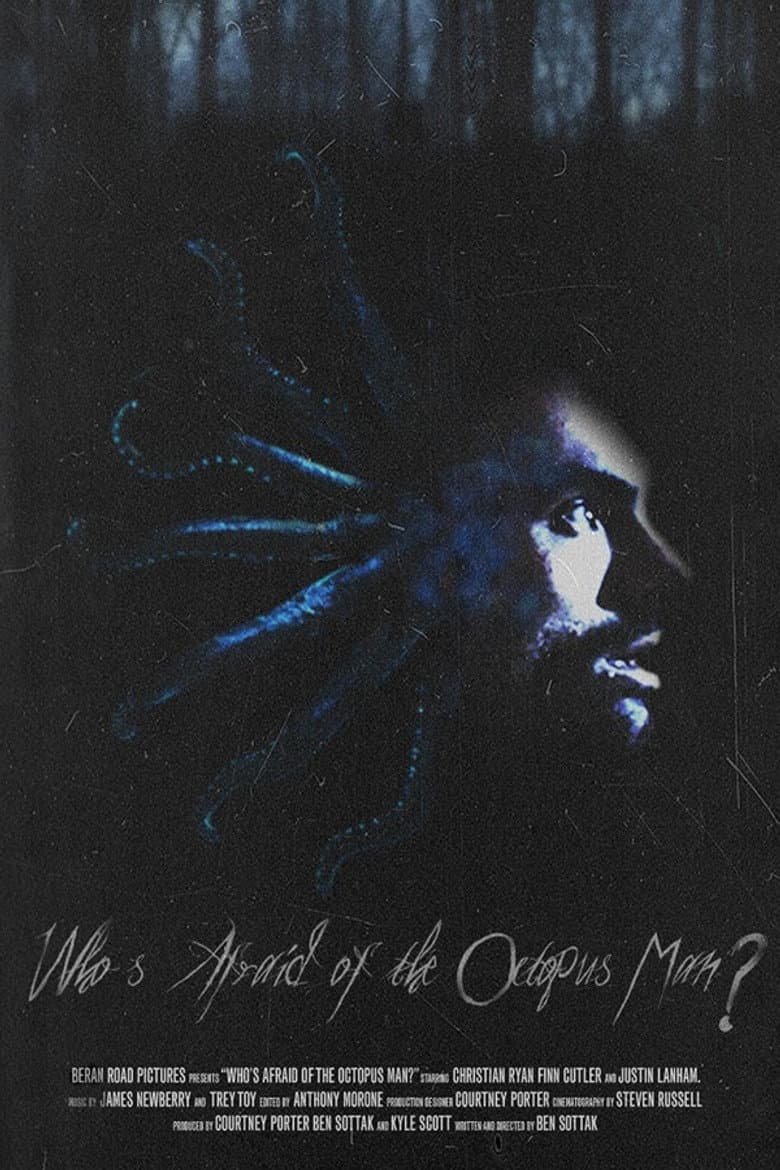 Who's Afraid of the Octopus Man?