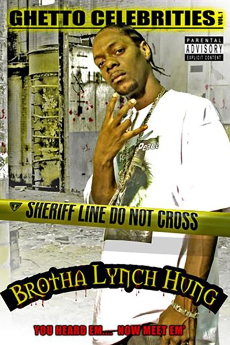 Brotha Lynch Hung: Ghetto Celebrities Vol. 1