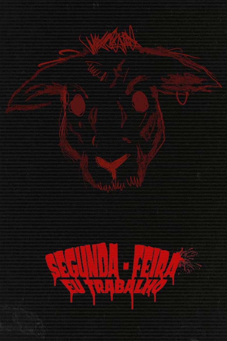 Segunda-Feira Eu Trabalho