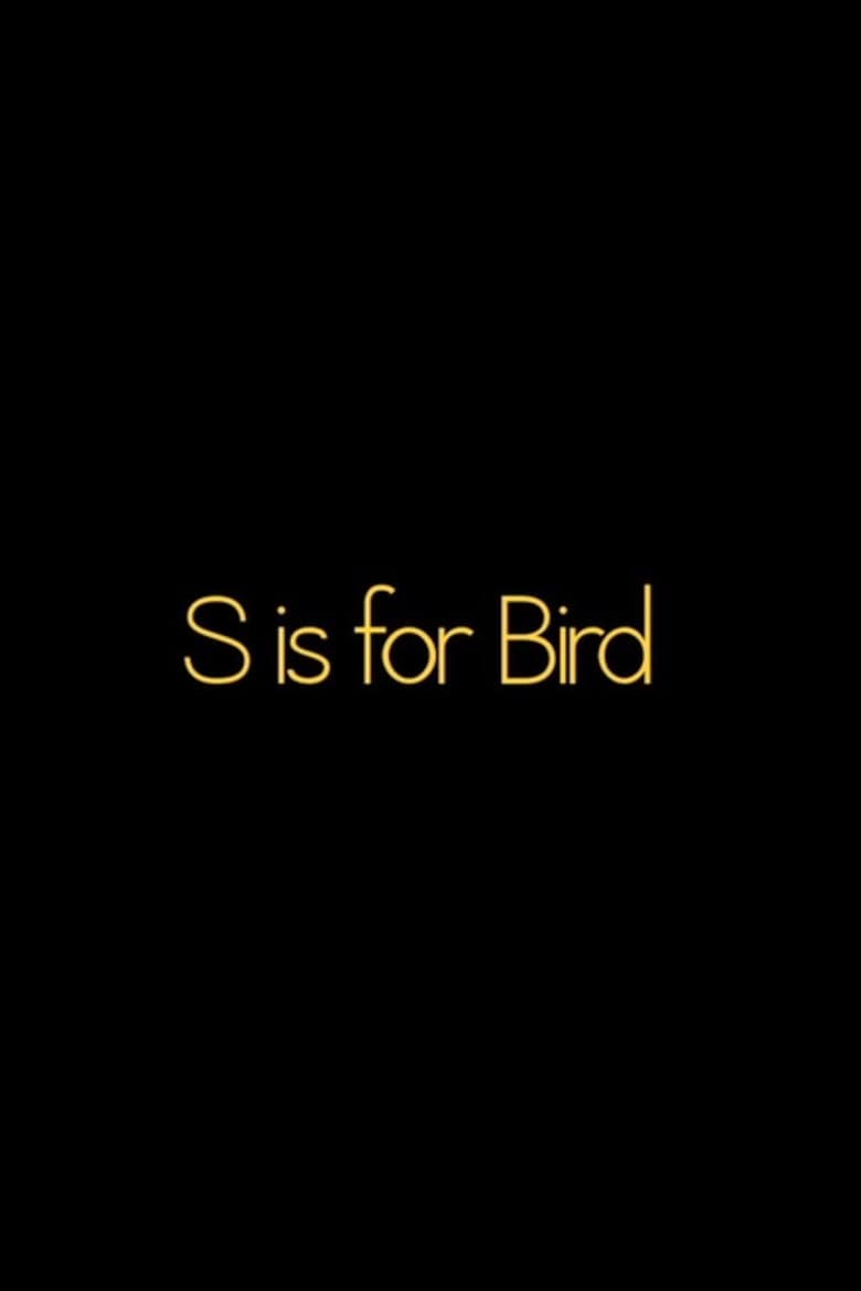 S is for BIRD