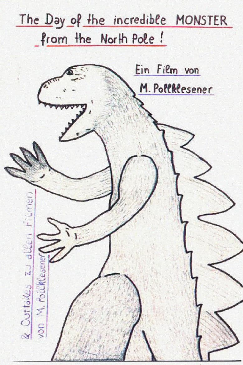 The Day of the Incredible Monster from the North Pole