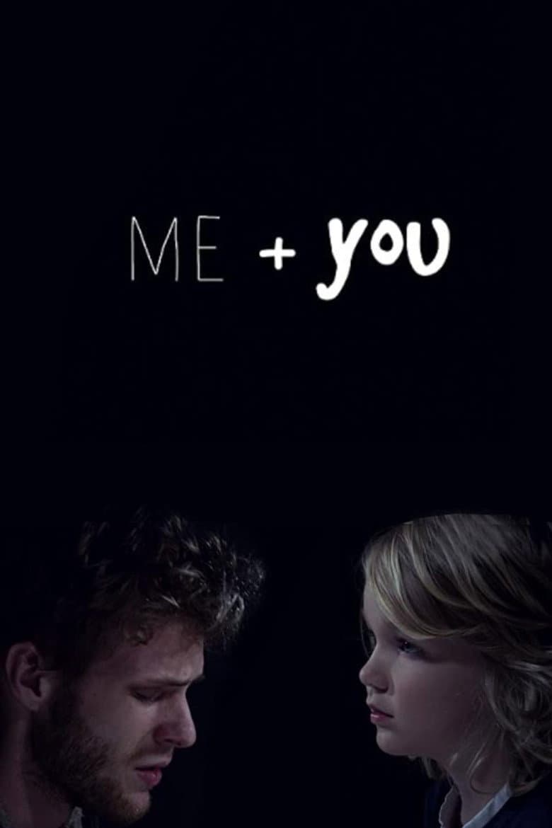 Me + You
