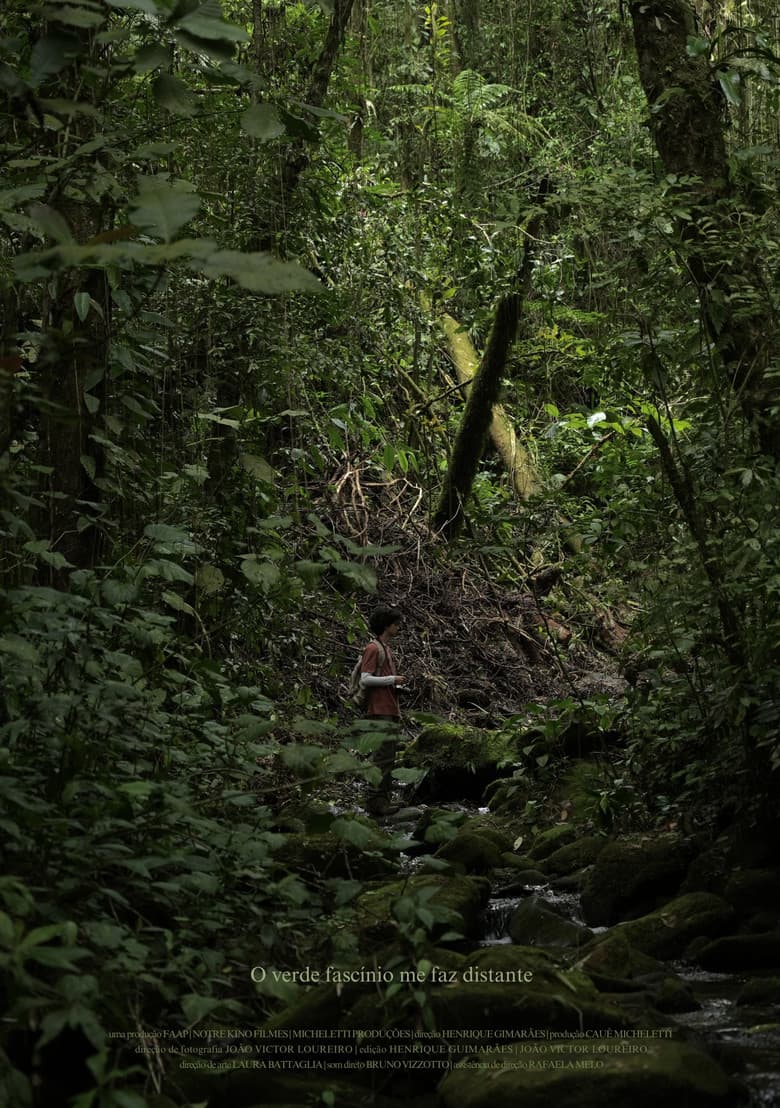 O verde fascínio me faz distante