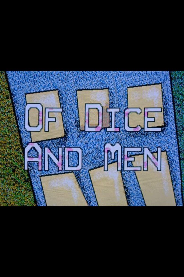 Of Dice and Men