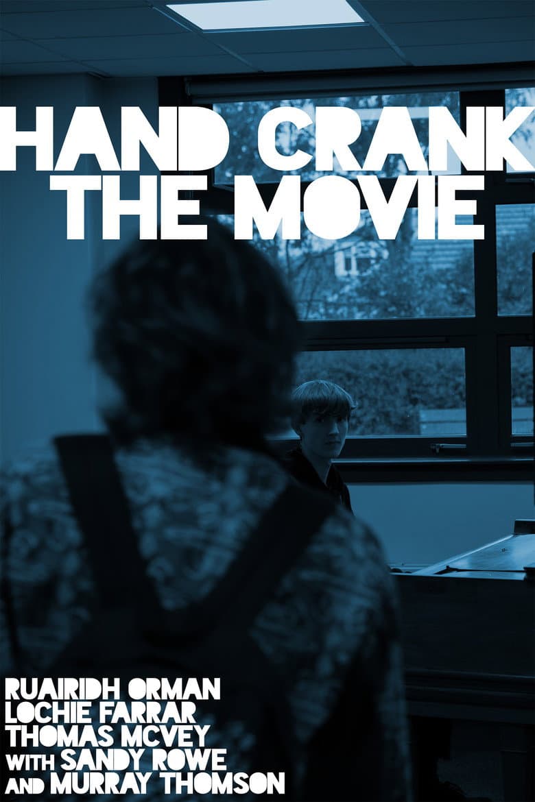 Hand Crank the Movie