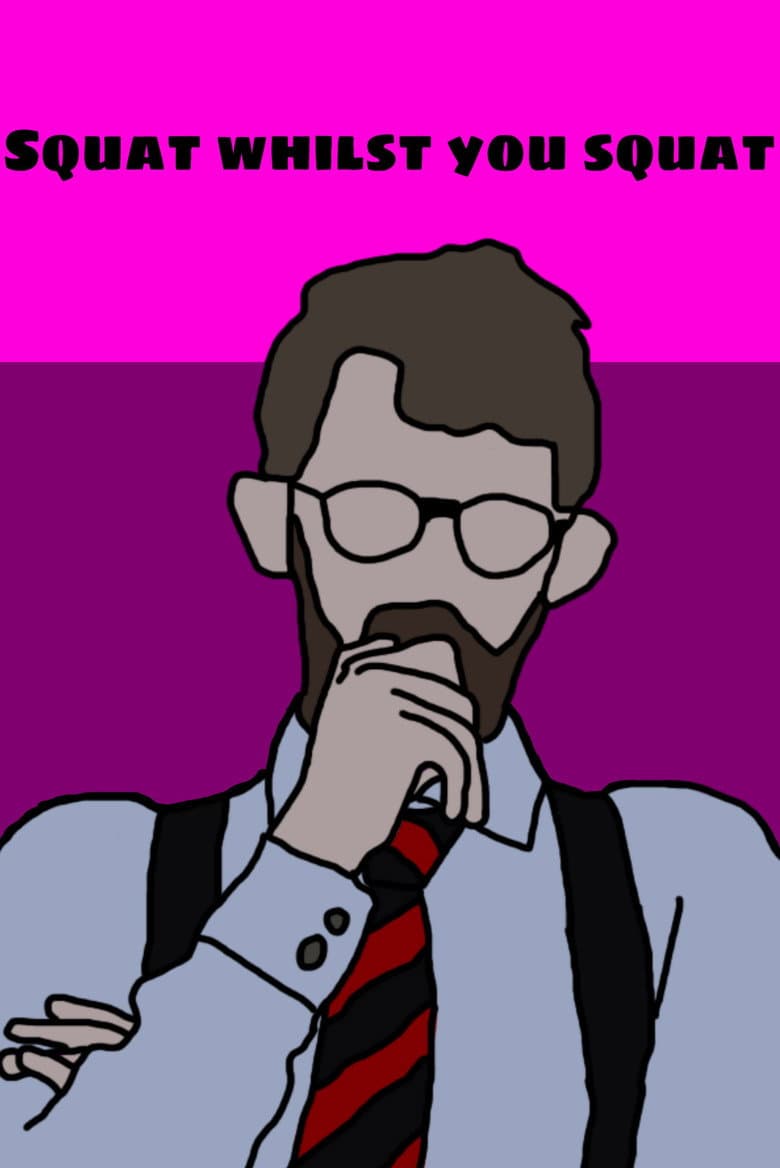 Squat Whilst You Squat