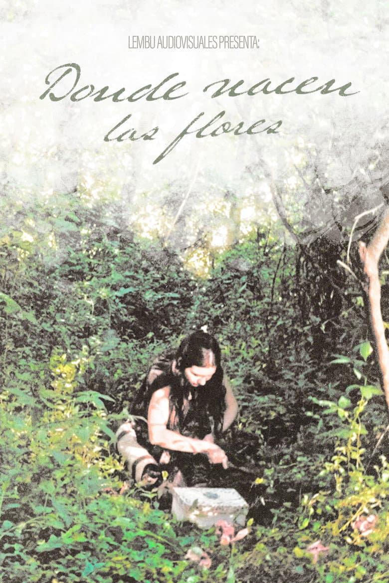 Donde Nacen Las Flores