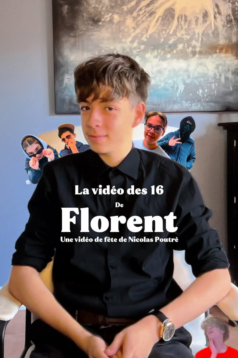 Florent's Sixteen Video.