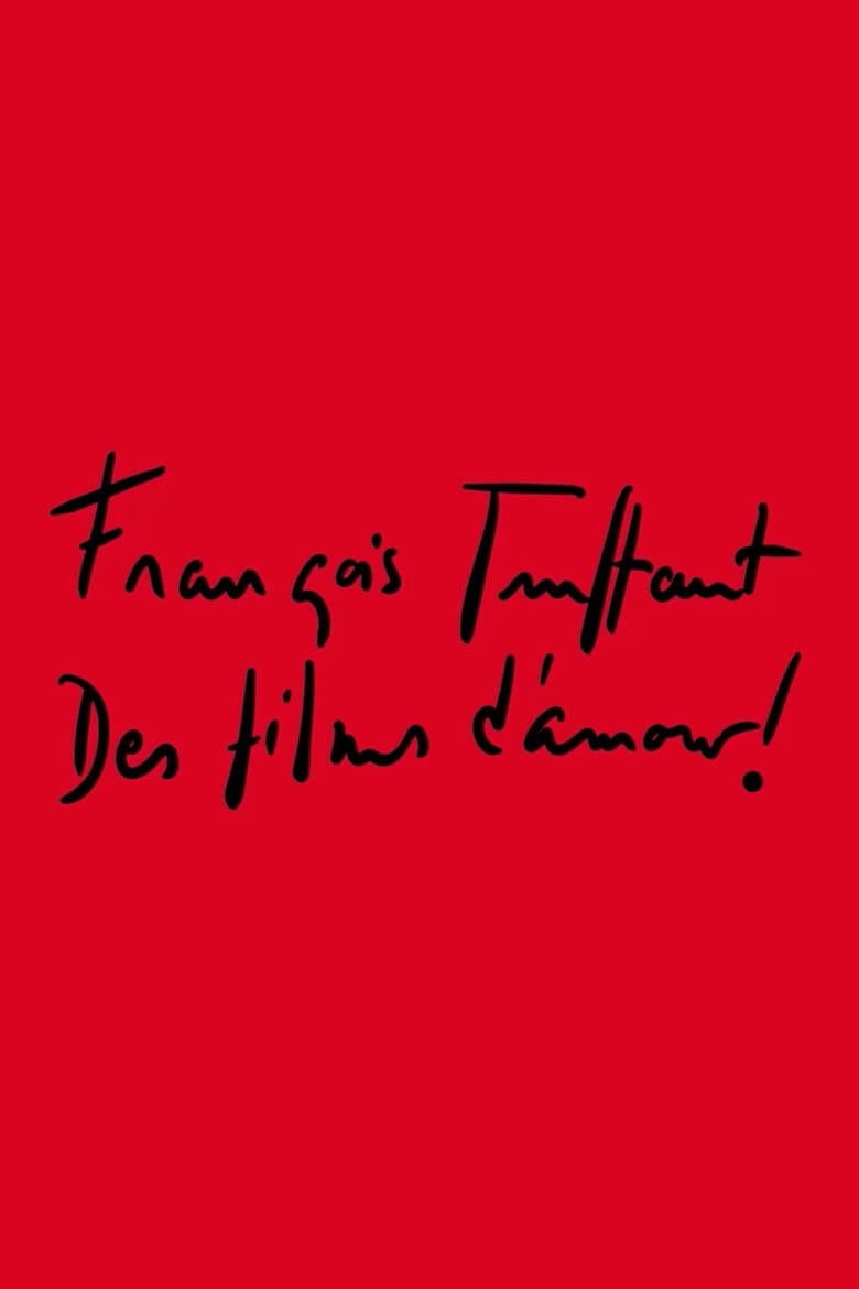 François Truffaut: Des films d'amour !