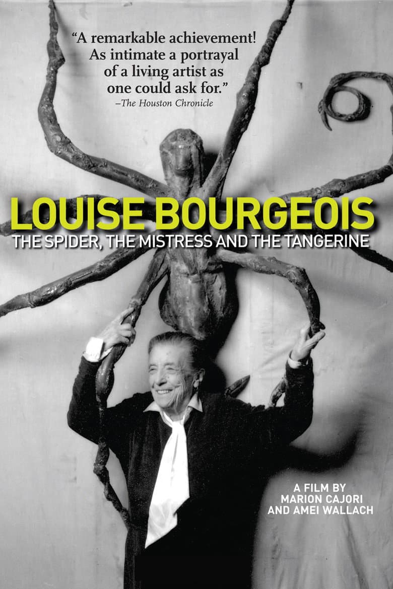 Louise Bourgeois: The Spider, The Mistress And The Tangerine