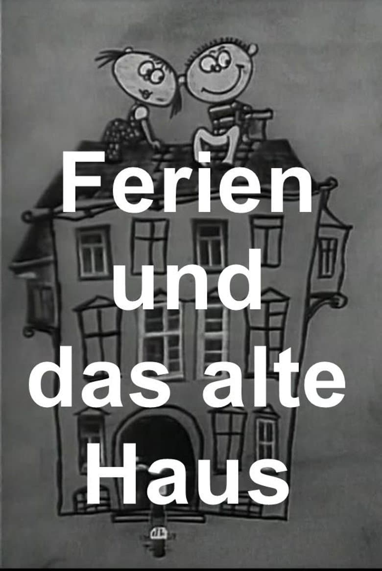 Ferien und das alte Haus