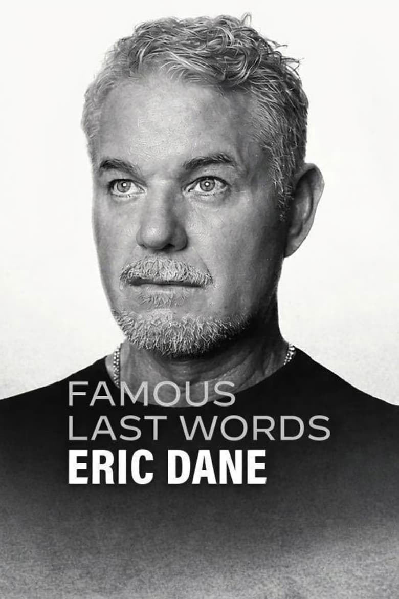 Famous Last Words: Eric Dane