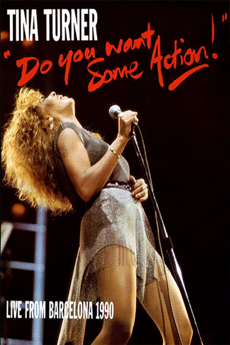 Tina Turner: Do You Want Some Action! - Live From Barcelona