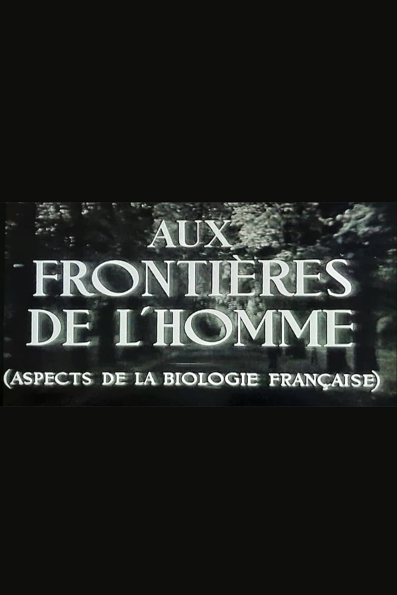 Aux frontières de l'Homme