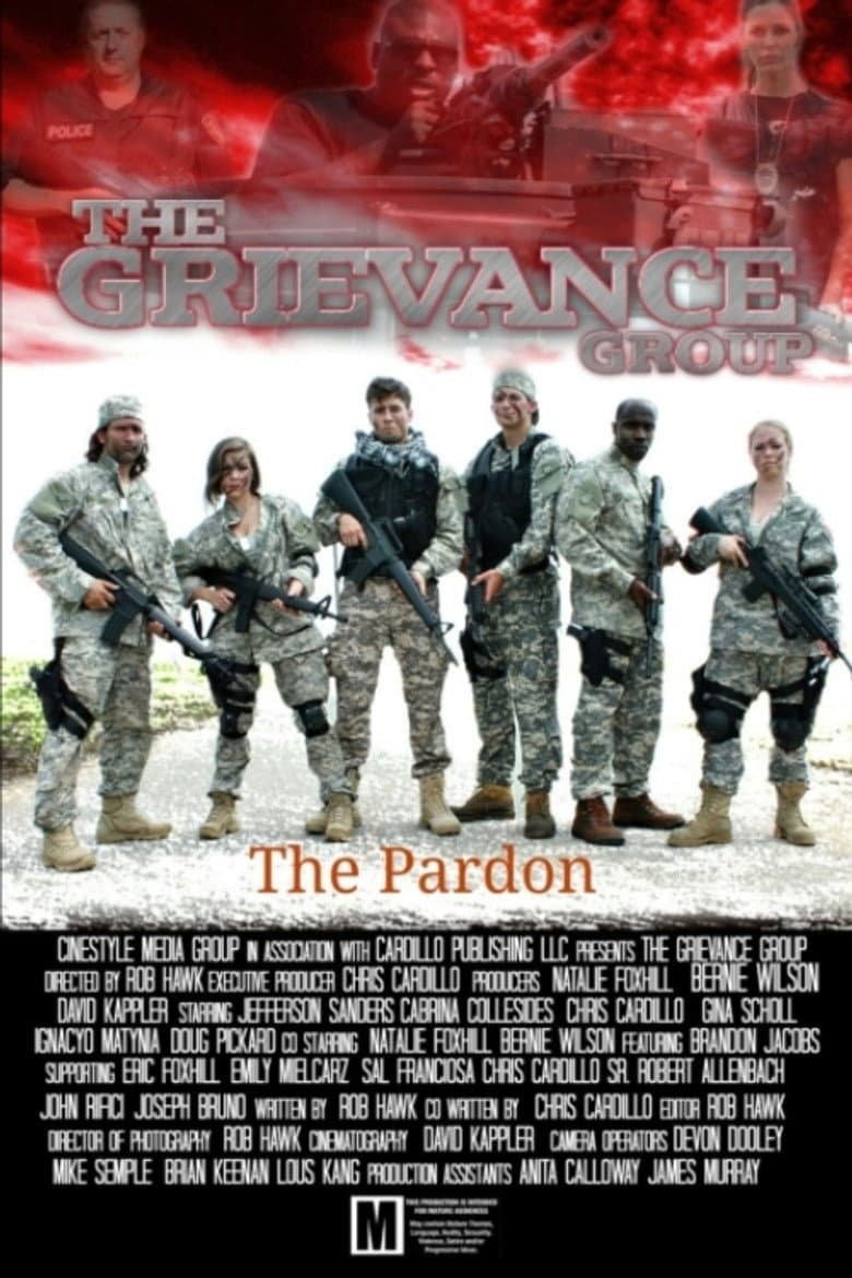 The Grievance Group: The Pardon