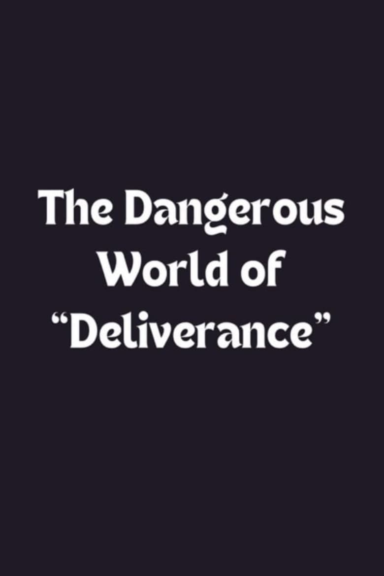 The Dangerous World of 'Deliverance'